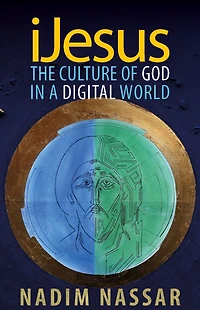 iJesus: The Culture of God a Digital World
