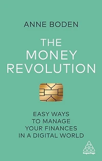The Money Revolution: Easy Ways to Manage Your Finances a Digital World