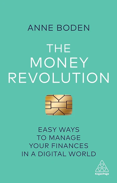 The Money Revolution: Easy Ways to Manage Your Finances a Digital World