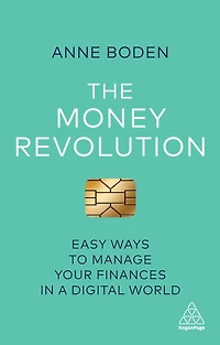 The Money Revolution: Easy Ways to Manage Your Finances a Digital World
