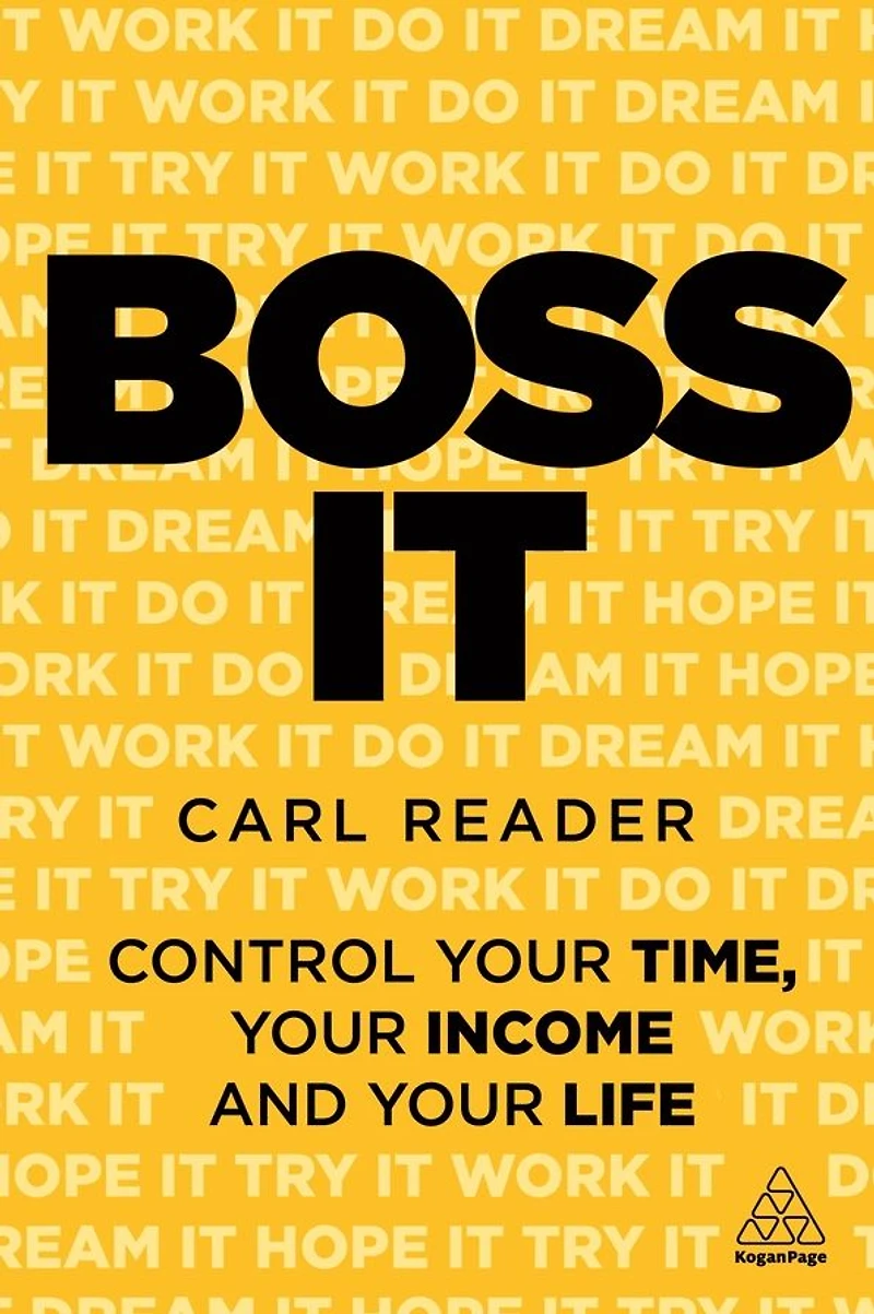 Boss It: Control Your Time, Income and Life