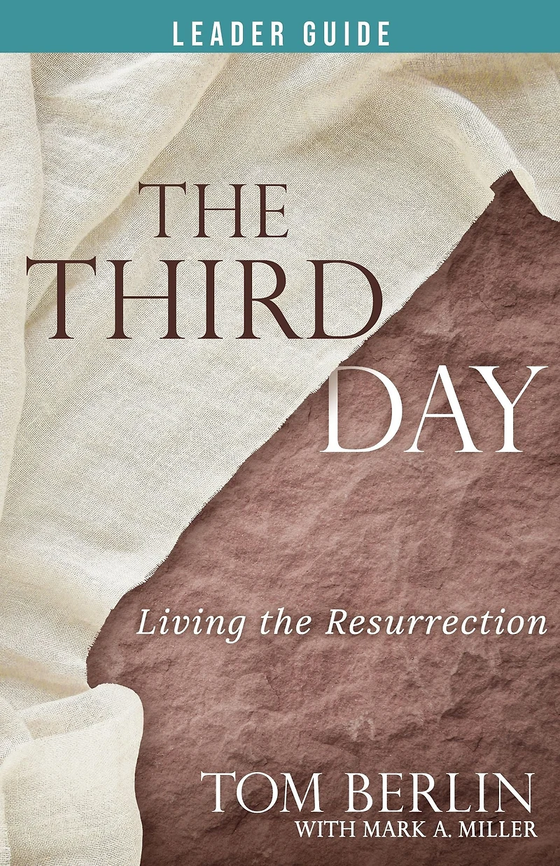 the Third Day Leader Guide: Living Resurrection