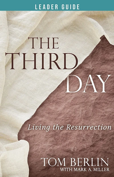 the Third Day Leader Guide: Living Resurrection