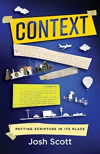 Context: Putting Scripture its Place