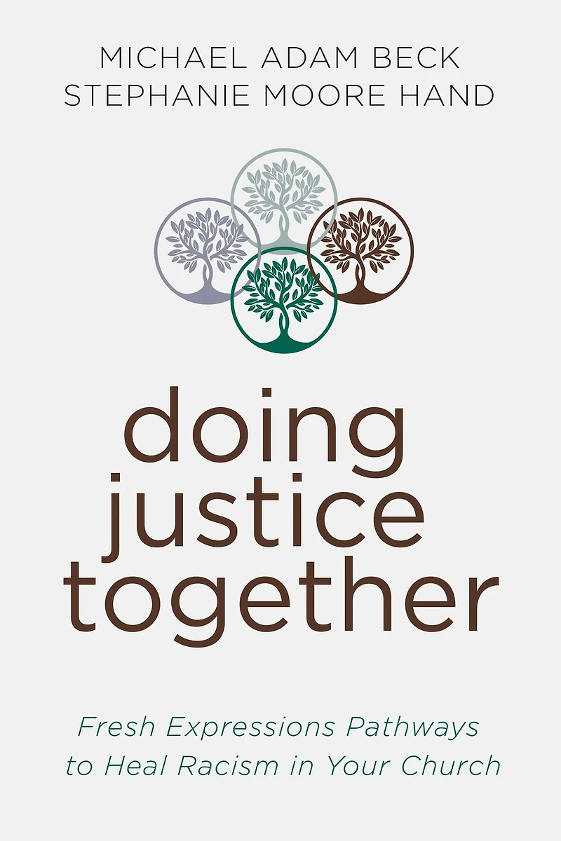 Doing Justice Together: Fresh Expressions Pathways for Healing Your Church