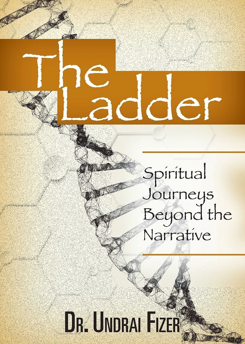 the Ladder: Spiritual Journeys Beyond Narrative