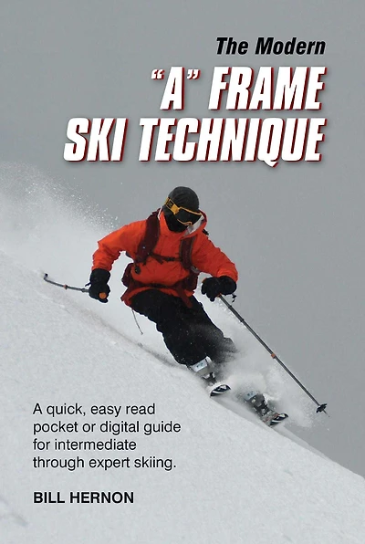The Modern "A" Frame Ski Technique