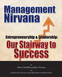 Management Nirvana: Entrepreneurship & Leadership: Our Stairway to Success