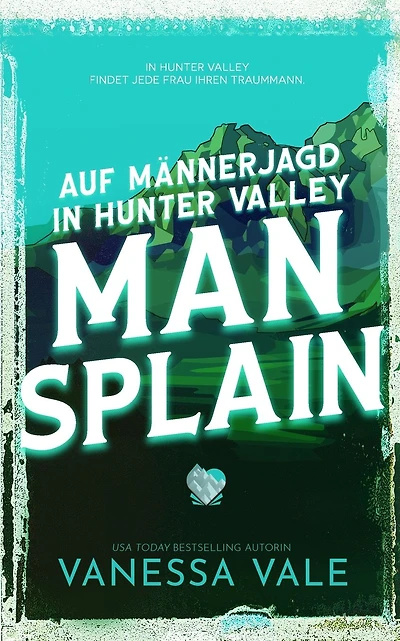 Auf Männerjagd in Hunter Valley: Man Splain