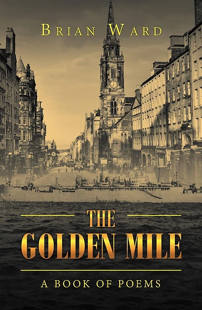 The Golden Mile: A Book of Poems