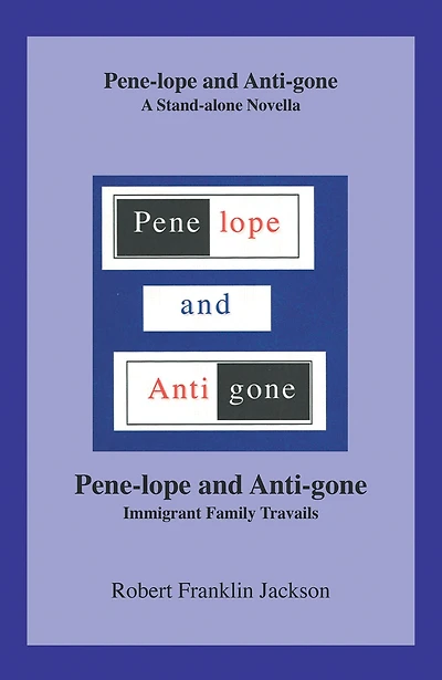 Pene-Lope and Anti-Gone: A Stand-Alone Novella Pene-