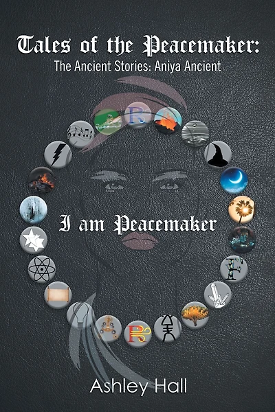Tales of The Peacemaker: Ancient Stories: Aniya