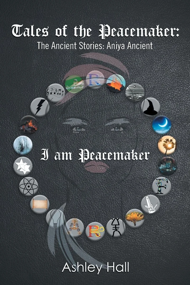 Tales of The Peacemaker: Ancient Stories: Aniya