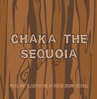 Chaka the Sequoia