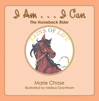 I Am . . . I Can: The Horseback Rider