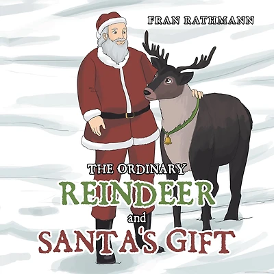 The Ordinary Reindeer and Santa's Gift