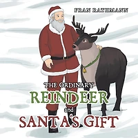 The Ordinary Reindeer and Santa's Gift