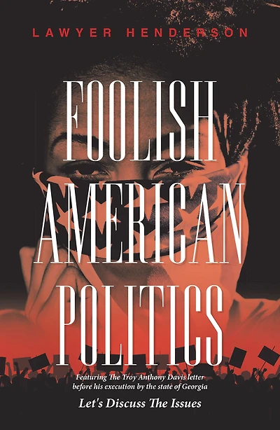 Foolish American Politics: Let's Discuss the Issues