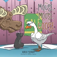 the Mouse, Moose, and Goose