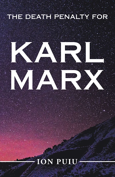 The Death Penalty for Karl Marx