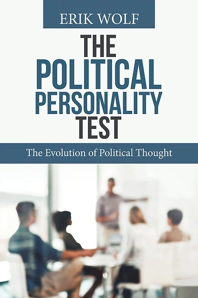 The Political Personality Test: Evolution of Thought