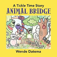 Animal Bridge: A Tickle Time Story