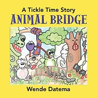 Animal Bridge: A Tickle Time Story