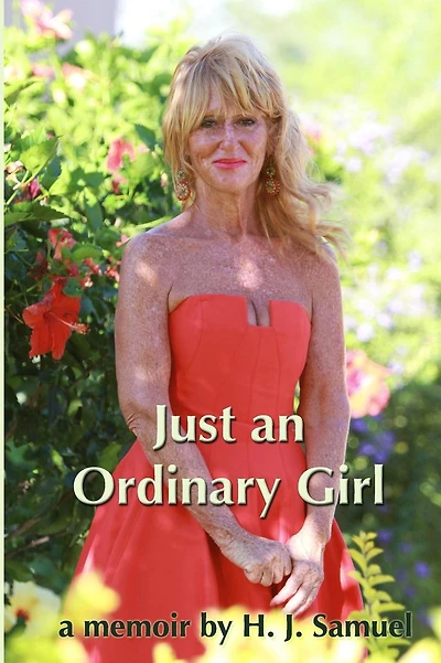 Just an Ordinary Girl: A Memoir