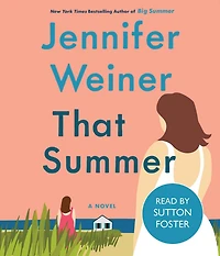 That Summer: A Novel