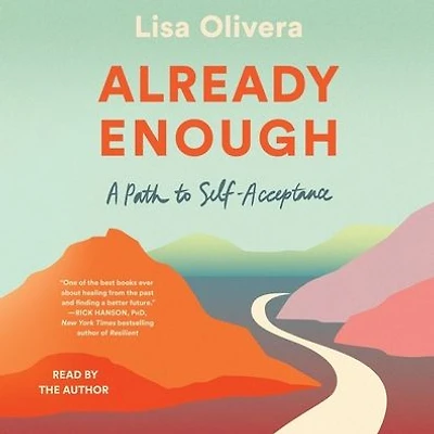 Already Enough: A Path to Self-Acceptance