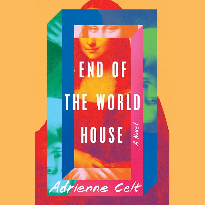 End of the World House: A Novel