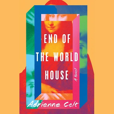 End of the World House: A Novel