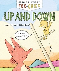Fox & Chick: Up and Down: Other Stories