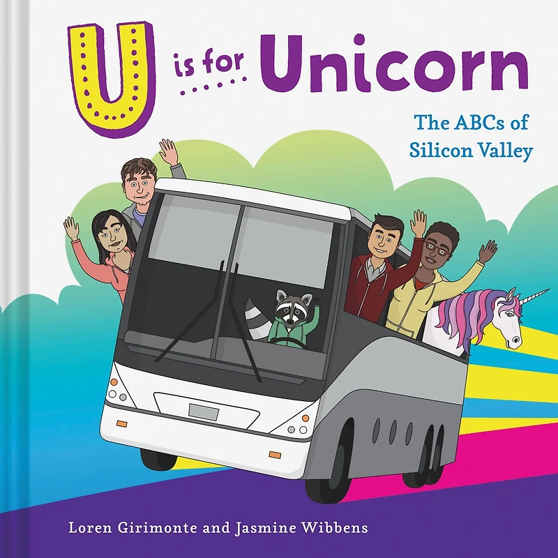 U is for Unicorn: The ABCs of Silicon Valley