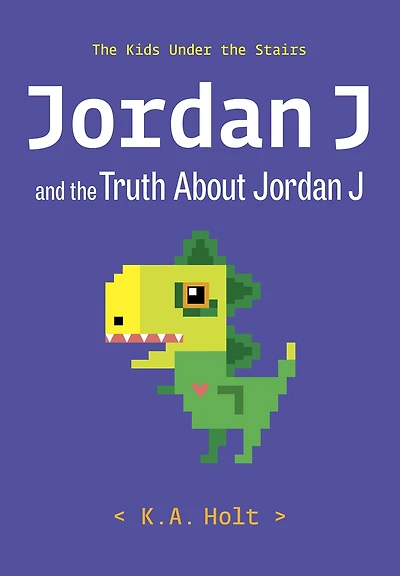 Jordan J and the Truth About J: Kids Under Stairs