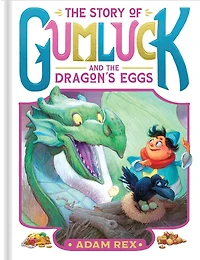 the Story of Gumluck and Dragon's Eggs: Book Two