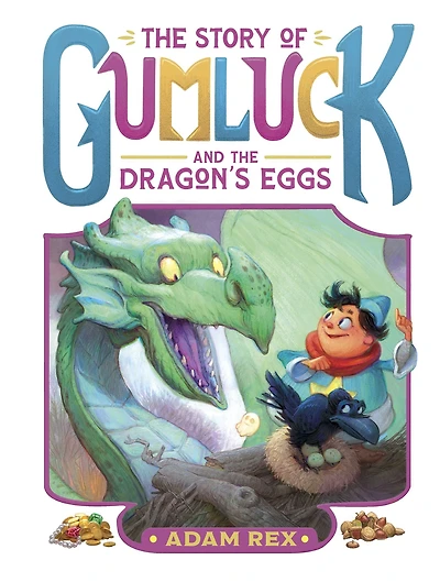 the Story of Gumluck and Dragon's Eggs: Book Two