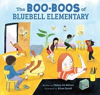 The Boo-Boos of Bluebell Elementary