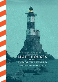 A Brief Atlas of Lighthouses at the End World