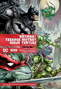 Batman/Teenage Mutant Ninja Turtles Deluxe Edition (New Edition)