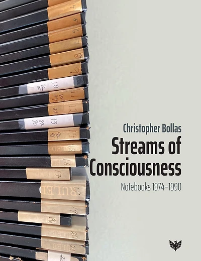 Streams of Consciousness: Notebooks 1974-1990