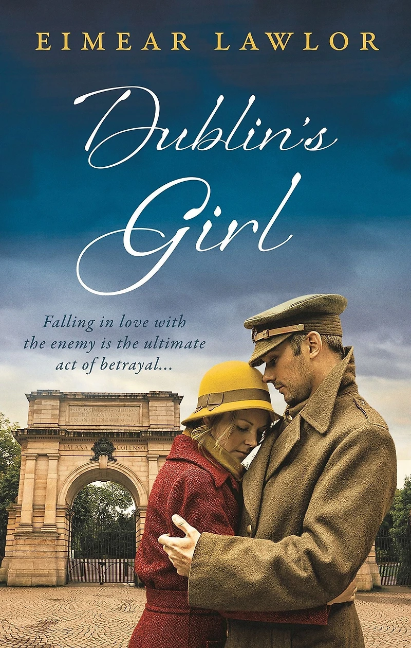 Dublin's Girl: a sweeping wartime romance novel from debut voice fiction!