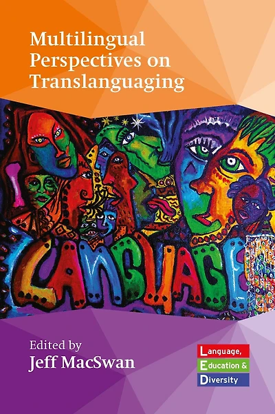 Multilingual Perspectives on Translanguaging