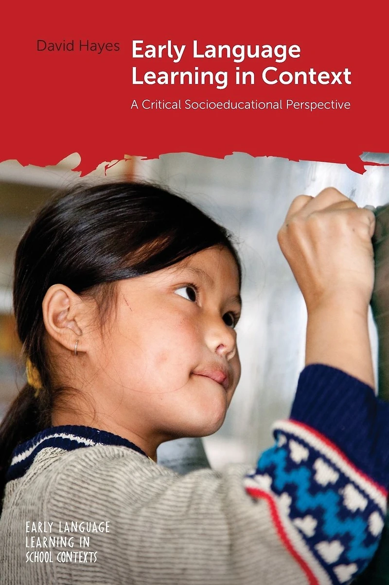 Early Language Learning Context: A Critical Socioeducational Perspective
