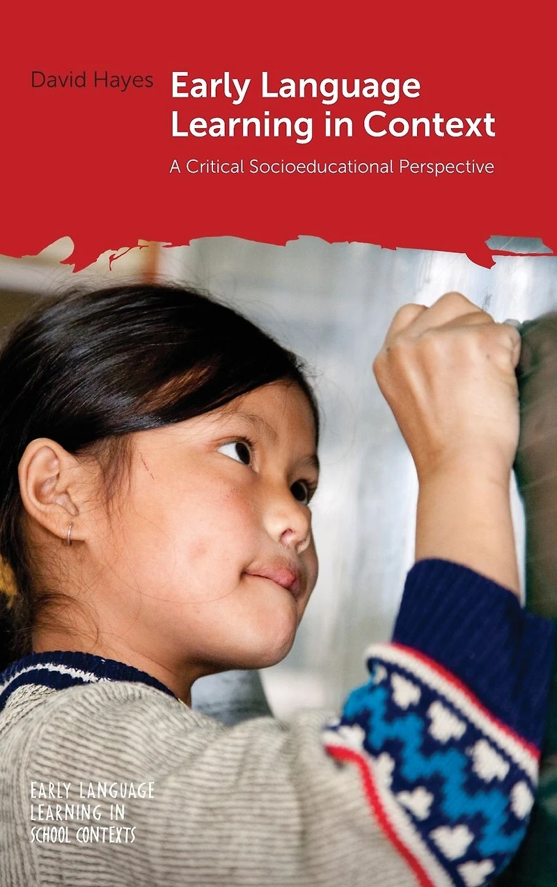 Early Language Learning Context: A Critical Socioeducational Perspective