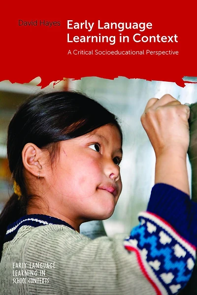 Early Language Learning Context: A Critical Socioeducational Perspective