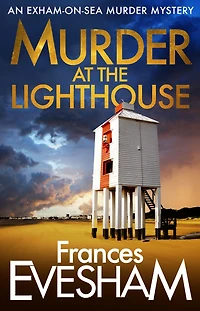 Murder At the Lighthouse: Discover a captivating cosy crime read from Frances Evesham