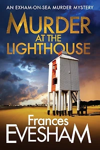 Murder At the Lighthouse: Discover a captivating cosy crime read from Frances Evesham