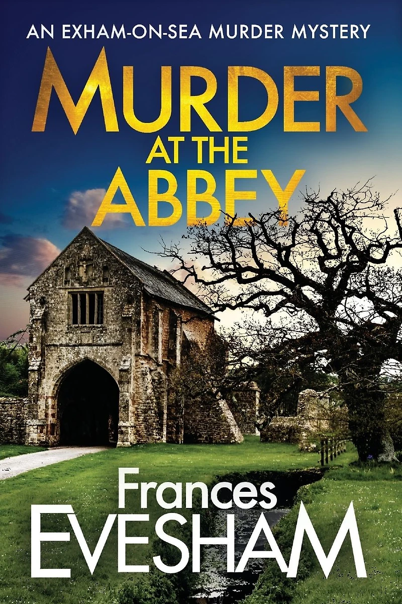 murder at the Abbey: A mystery bestselling Exham-on-Sea series