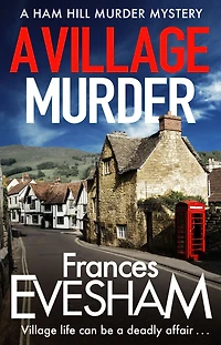 A Village Murder (Ham Hill Mystery #1)